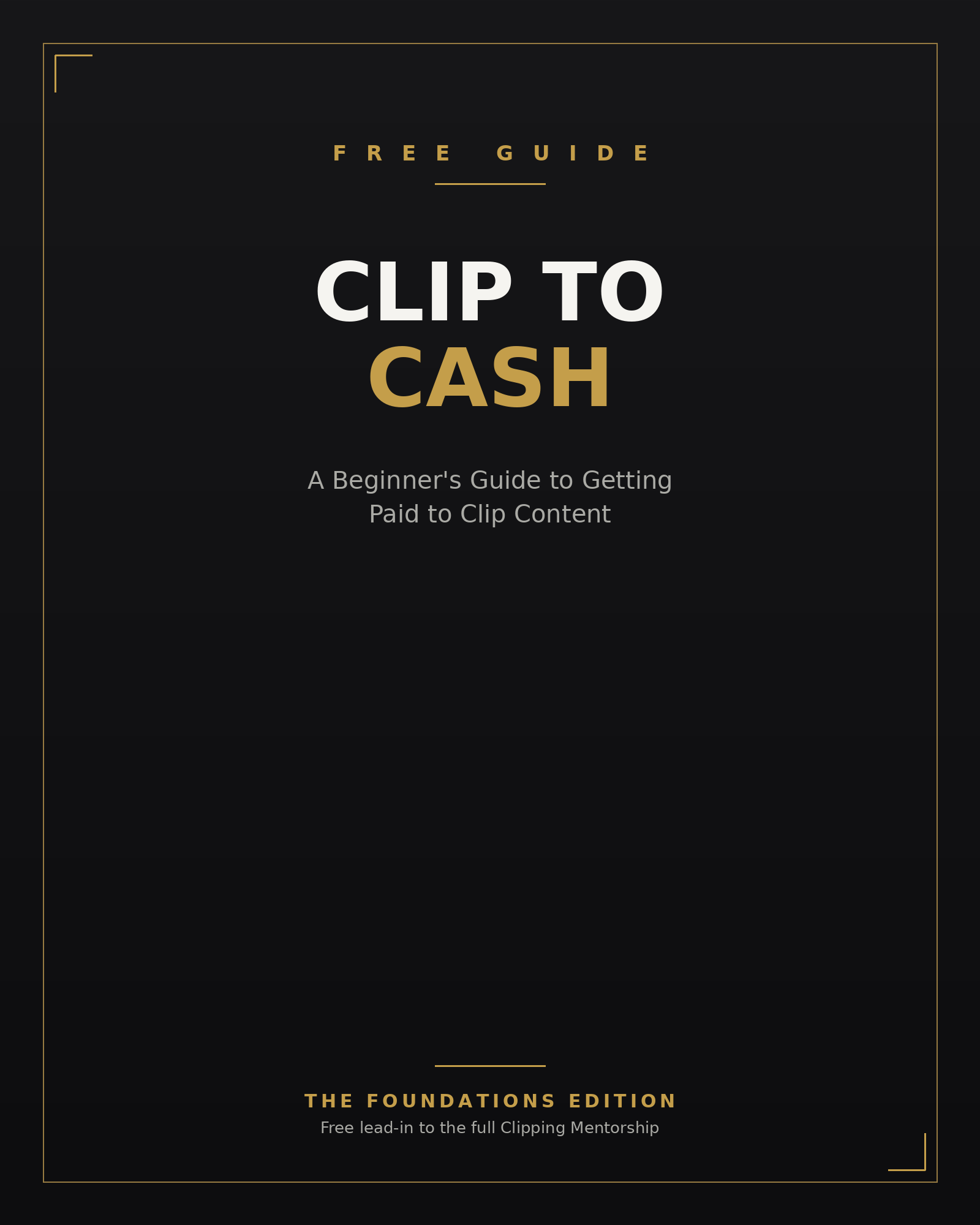 Clip to Cash — Free Foundations Guide cover